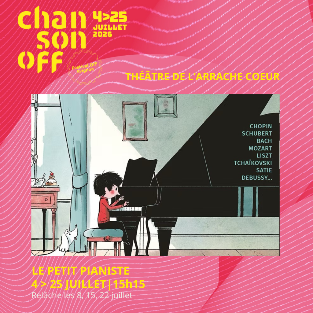 Chanson Off Avignon - Le Petit Pianiste